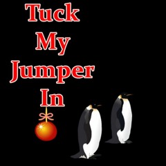 Tuck My Jumper In