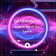 DJ Yehoshua - English Dance Vol. 1 (Explicit)
