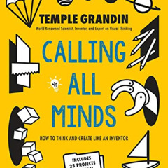 FREE EBOOK ✓ Calling All Minds: How To Think and Create Like an Inventor by  Temple G