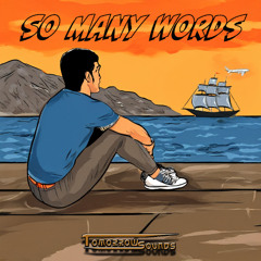 So many words