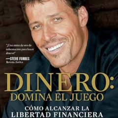 GET EPUB 📥 Dinero: domina el juego (Spanish Edition) by  Tony Robbins KINDLE PDF EBO