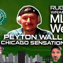 MLR Weekly: Chicago's Rising Rookie Peyton Wall, Playoffs Analysis, Best Recap, Highlights, Opinions
