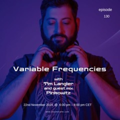 Variable Frequencies VF130 (Mixes by Tim Langler & Pinkowitz)