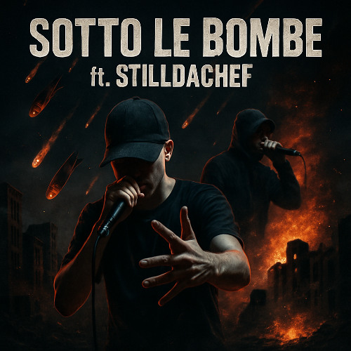 Sotto le Bombe (ft. StillDaChef)