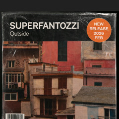 SUPERFANTOZZY - The day you left me