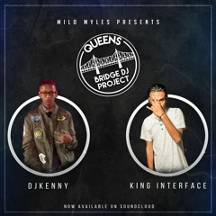 QUEENS BRIDGE DJ PROJECT (P2) - DJ KENNY & KING INTERFACE