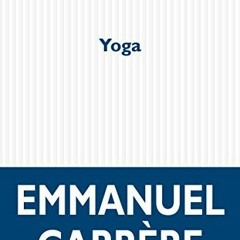 (PDF) Download Yoga BY : Emmanuel Carrère