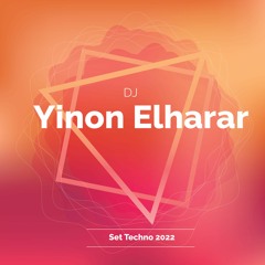 DJ Yinon Elharar - New Set Techno 2022