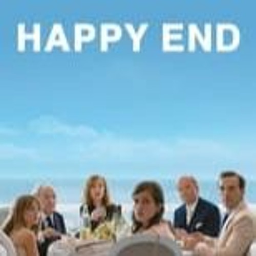 Stream episode Happy End 2017 FullMovies Mp4 All ENG SUB 581046