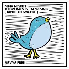 Nina Nesbitt - The Moments I'm Missing (Daniel Ledwa Edit) // FREE DOWNLOAD