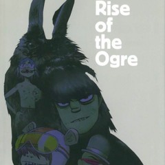 The Rise Of The Ogre (Part 1)