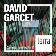 Counterterraism Guest Mix 115: David Garcet
