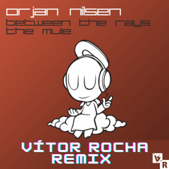 Orjan Nilsen - Between The Rays (Vítor Rocha Remix)