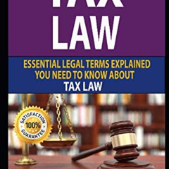 [FREE] EPUB 📘 TAX LAW: Essential Legal Terms Explained You Need To Know About Types