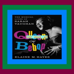 Read [ebook](PDF) Queen of Bebop The Musical Lives of Sarah Vaughan