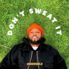 Jonny Gold - Don't Sweat It (Prod. 2Tall)