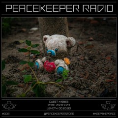 PEACEKEEPER RADIO #008 - Kisbee