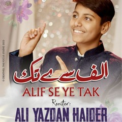 Alif Se Ye Tak by Ali Yazdan Haider