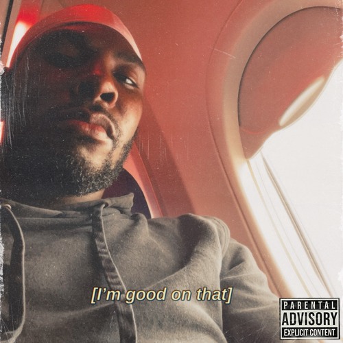 i'm good on that (Prod. Kj2turntt)