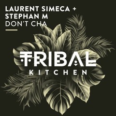 Laurent Simeca + Stephan M - Don't Cha (Radio Edit)