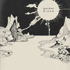 garden dream (feat. Kyle McEvoy & The Field Tapes)