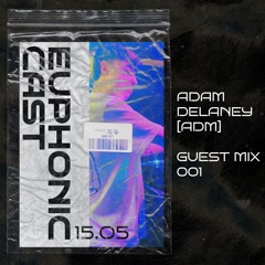 EUPHONIC CAST 001 - ADM