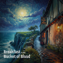 Breakfast In The Bucket Of Blood (Radio Edit)