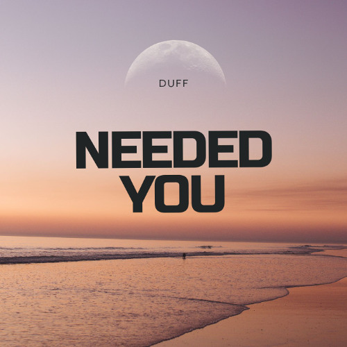 Needed You