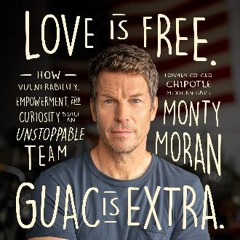 {READ/DOWNLOAD} ❤ Love Is Free. Guac Is Extra.: How Vulnerability, Empowerment, and Curiosity Buil