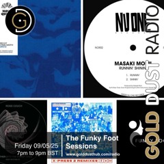 The Funky Foot Sessions 258 - 09-05-25