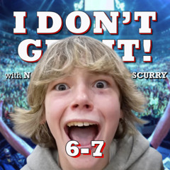 I Don't Get It: 6-7