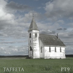 TAFFETA | Part 9