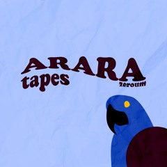 ARARA Tapes 01: Tesouro Nacional