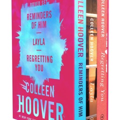 get⚡[PDF]❤ Colleen Hoover 3-Book Boxed Set: Reminders of Him, Layla, Regretting
