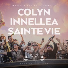 Colyn b3b Innellea & Sainte Vie - Maxa x Bipolar Express - Burning Man 2024