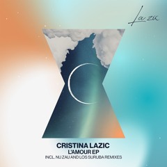 Cristina Lazic - L'Amour (Los Suruba Remix). LAZ005V