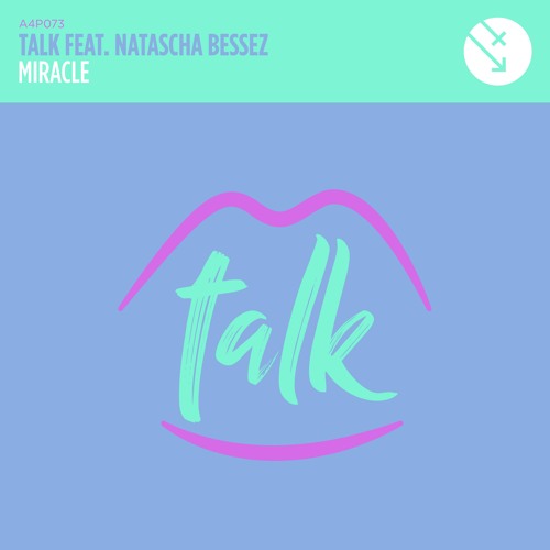 Miracle (Hector Fonseca, Zambianco Mix)TALK Feat. NATASCHA BESSEZ
