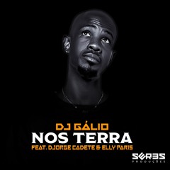 DJ Galio Feat. Djorge Cadete & Elly Paris - Nos Terra (Original Mix) OUT 19/08/2022