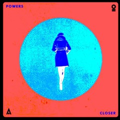 POWERS - Closer (J. Sherman Edit)