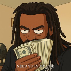need yu in my life