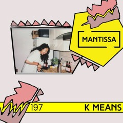 Mantissa Mix 197: k means