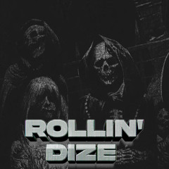 Rollin' Dize