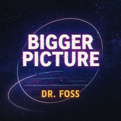 Bigger Picture