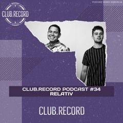 CLUB.RECORD Podcast #34 - Relativ