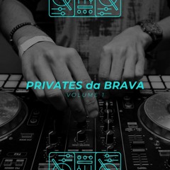 PRIVATES da BRAVA volume 1