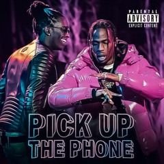 "Pick Up The Phone" - Travis Scott & Young Thug Best Type Beat