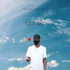 Israel Stone - Let Go