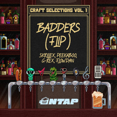 Skrillex, Peekaboo, G-Rex, FLowdan - Badders (onTap Flip)