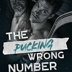 ## The Pucking Wrong Number, A Hockey Romance, The Pucking Wrong Series Book 1# #Epub#