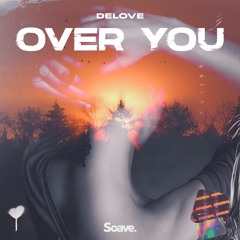 Delove - Over You